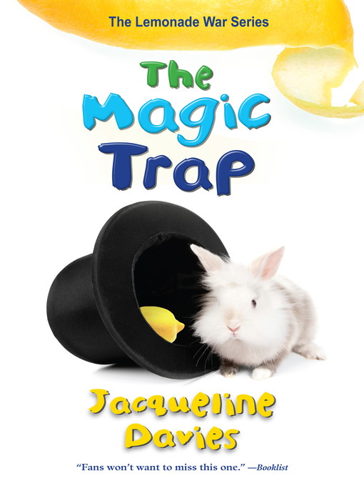 Title details for The Magic Trap by Jacqueline Davies - Available